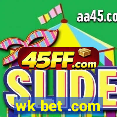 wk bet .com